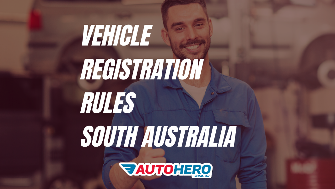 Vehicle Registration Rules South Australia